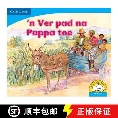 【3-4周达】n Ver pad na Pappa toe (Afrikaans): - n Ver pad na Pappa toe (Afrikaans) [9780521722711]