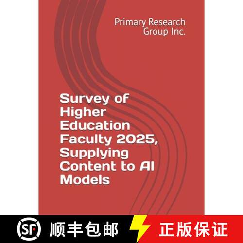 【3-4周达】Survey of Higher Education Faculty 2025, Supplying Content to AI Models [9798885173087]