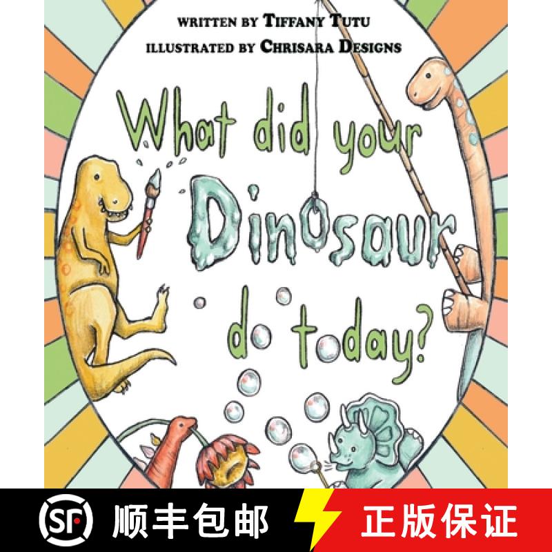 【3-4周达】What Did Your Dinosaur Do Today [9781951772659]