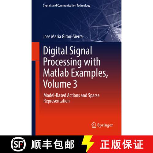 【3-4周达】精装 Digital Signal Processing with Matlab Examples, Volume 3 : Model-Based Actions and Sp... [9789811025396]