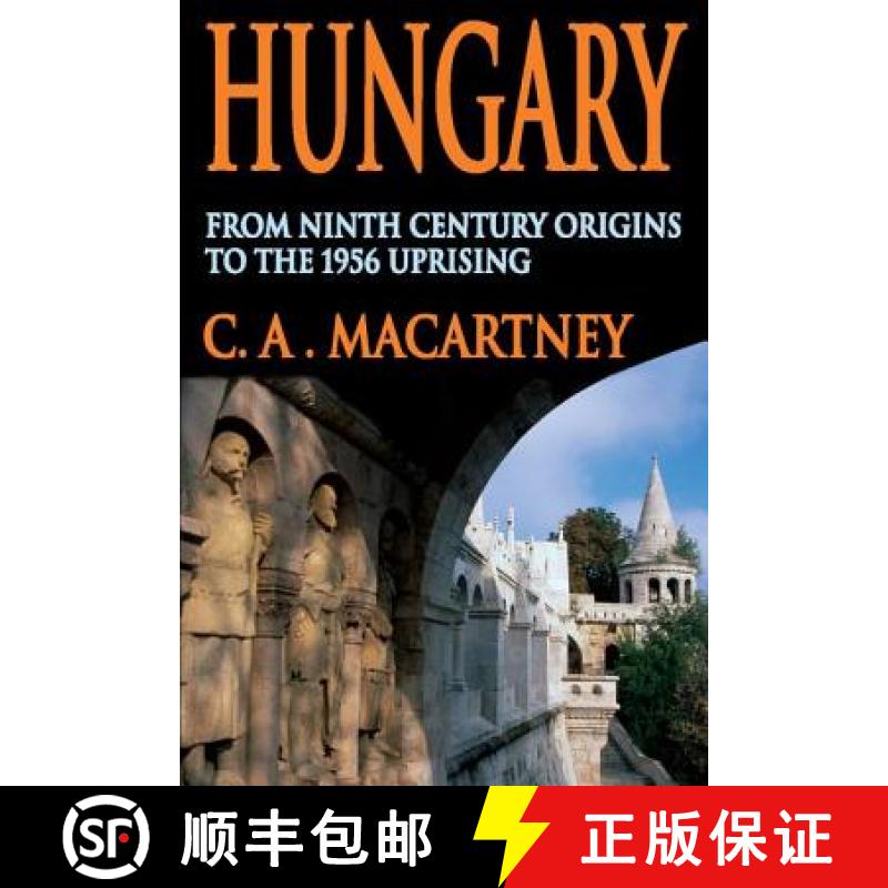 【3-4周达】Hungary : From Ninth Century Origins to the 1956 Uprising [9780202361987]
