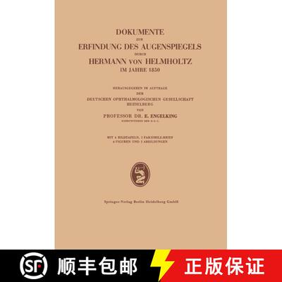 【3-4周达】Dokumente zur Erfindung des Augenspiegels durch Hermann von Helmholtz im Jahre 1850 [9783642533082]