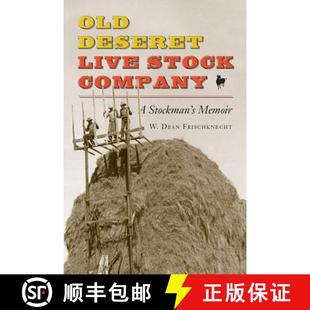 【3-4周达】Old Deseret Live Stock Company: A Stockman's Memoir [9781646421589]
