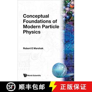 【3-4周达】Conceptual Foundations of Modern Particle Physics [9789810211066]