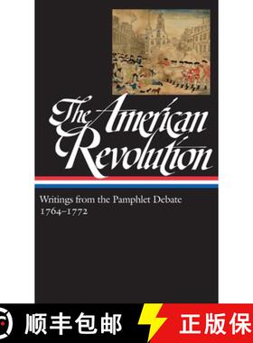 【3-4周达】The American Revolution: Writings from the Pamphlet Debate Vol. 1 1764-1772 (Loa #265) [9781598533774]