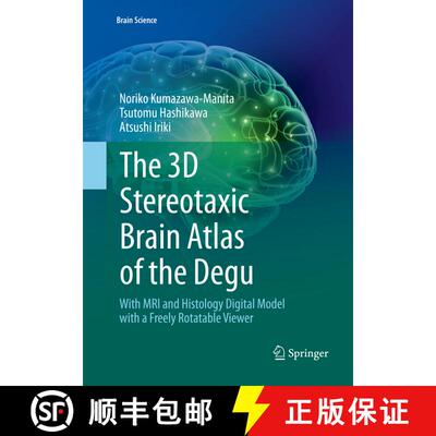 【3-4周达】The 3D Stereotaxic Brain Atlas of the Degu: With MRI and Histology Digital Model with a Fr... [9784431568667]
