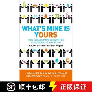 【3-4周达】What's Mine Is Yours: How Collaborative Consumption is Changing the Way We Live [9780007395910]
