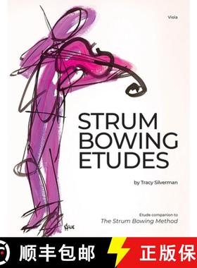 【3-4周达】Strum Bowing Etudes--Viola: Etude Companion to the Strum Bowing Method-How to Groove on St... [9781734814507]