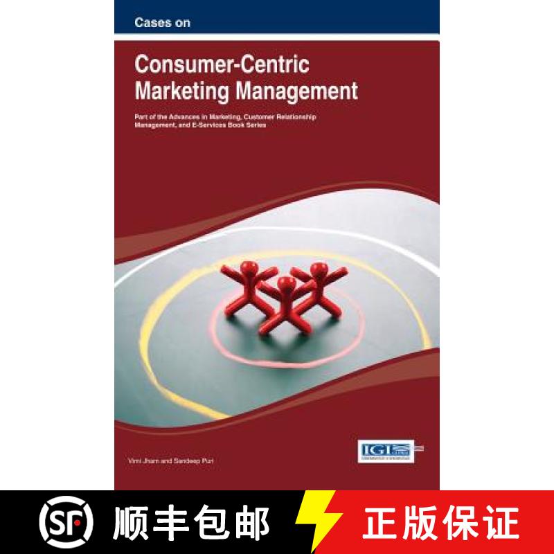 【3-4周达】Cases on Consumer-Centric Marketing Management [9781466643574]