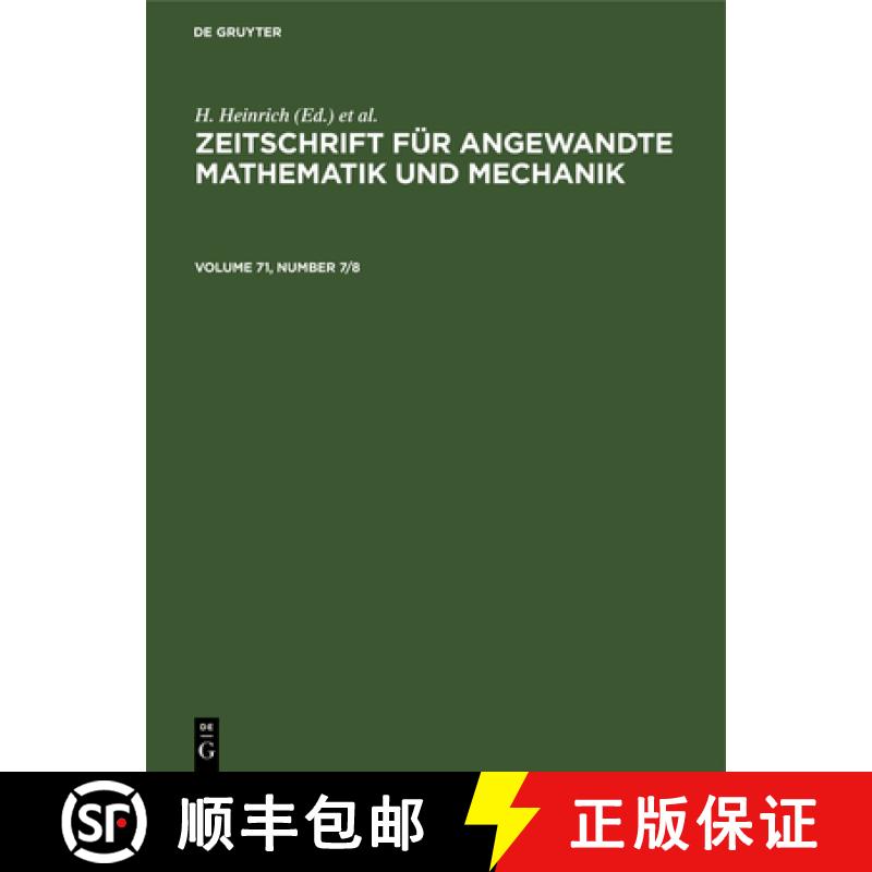 预订 Zeitschrift Für Angewandte Mathematik Und Mechanik. Volume 71, Number 7/8 [9783112570999]