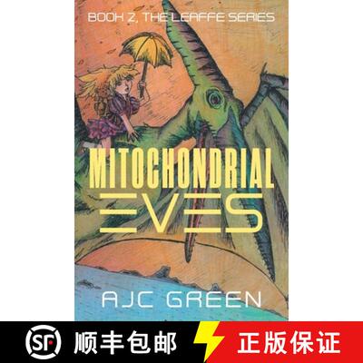 【3-4周达】Mitochondrial Eves: Book 2, The Leaffe Series [9781682356517]
