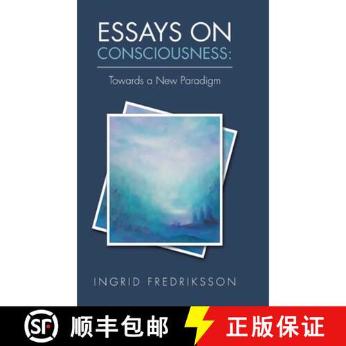 【3-4周达】精装 Essays on Consciousness: Towards a New Paradigm [9781982208134]