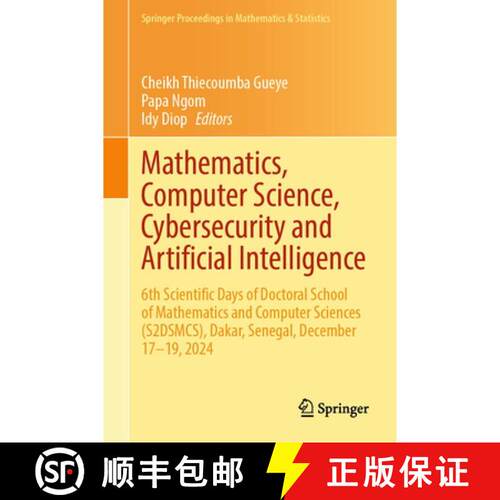 【3-4周达】精装 Mathematics, Computer Science, Cybersecurity and Artificial Intelligence: 6th Scienti... [9783032176653]