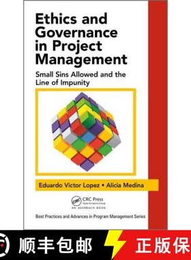 【3-4周达】Ethics and Governance in Project Management : Small Sins Allowed and the Line of Impunity [9781498743839]