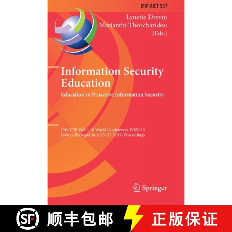 【3-4周达】Information Security Education. Education in Proactive Information Security: 12th IFIP WG ... [9783030234539]