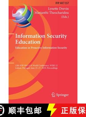 【3-4周达】Information Security Education. Education in Proactive Information Security: 12th IFIP WG ... [9783030234539]