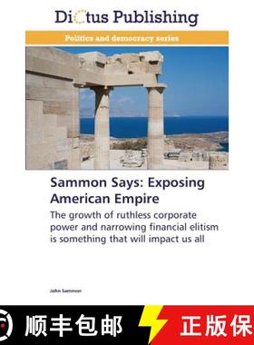 预订 Sammon Says: Exposing American Empire [9783847385387]