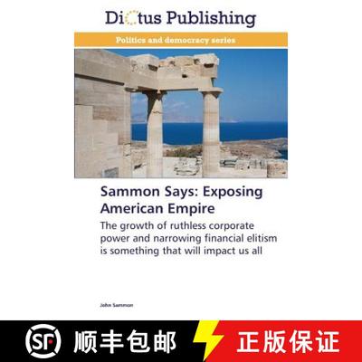预订 Sammon Says: Exposing American Empire [9783847385387]