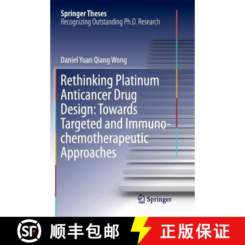 【3-4周达】Rethinking Platinum Anticancer Drug Design: Towards Targeted and Immuno-chemotherapeutic A... [9789811341946]