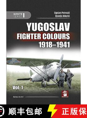 【3-4周达】Yugoslav Fighter Colours 1918-1941. Volume 1: Volume 1 [9788365958570]