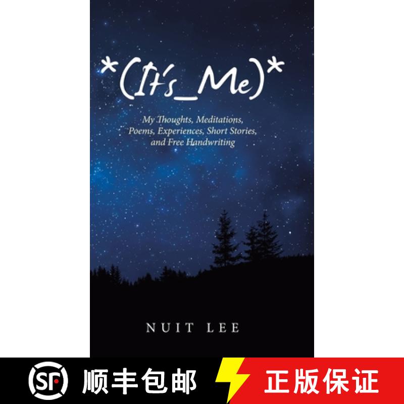 【2-3周达】*(It's_Me)*: My Thoughts, Meditations, Poems, Experiences, Short Stories, and Free Handwri... [9781489728715]