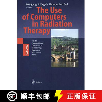 【3-4周达】The Use of Computers in Radiation Therapy: XIIIth International Conference Heidelberg, Ger... [9783540671763]