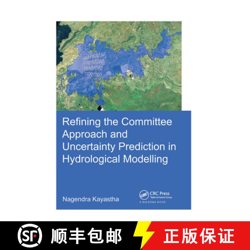 【3-4周达】Refining the Committee Approach and Uncertainty Prediction in Hydrological Modelling [9781138027466]