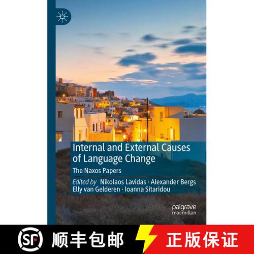 【3-4周达】精装 Internal and External Causes of Language Change : The Naxos Papers [9783031309755]