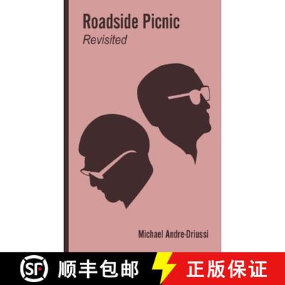 【3-4周达】Roadside Picnic Revisited: Seven Articles on the Soviet Novel that Inspired the Film Stalker [9781947614000]