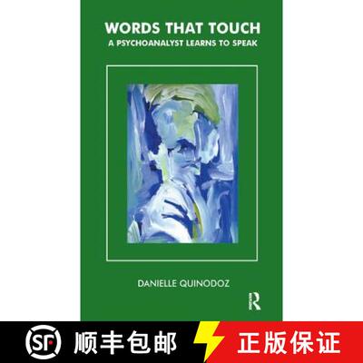 【3-4周达】Words That Touch : A Psychoanalyst Learns to Speak [9781855759435]