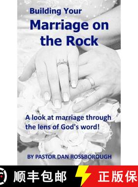 【3-4周达】Building Your Marriage on the Rock: A Look at Marriage Through the Lens of God's Word! [9781513643892]