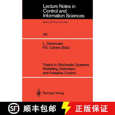 【3-4周达】Topics in Stochastic Systems: Modelling, Estimation and Adaptive Control [9783540541332]