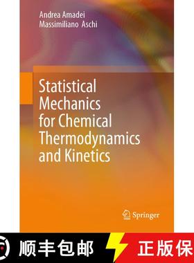 【3-4周达】Statistical Mechanics for Chemical Thermodynamics and Kinetics [9783031779282]