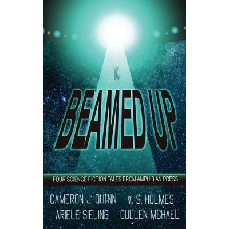 预订 beamed up: a science fiction anthology [9780998333250]