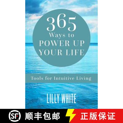【3-4周达】365 Ways to Power Up Your Life: Tools for Intuitive Living [9781934509883]