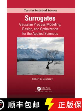 【3-4周达】Surrogates: Gaussian Process Modeling, Design, and Optimization for the Applied Sciences [9781032242552]