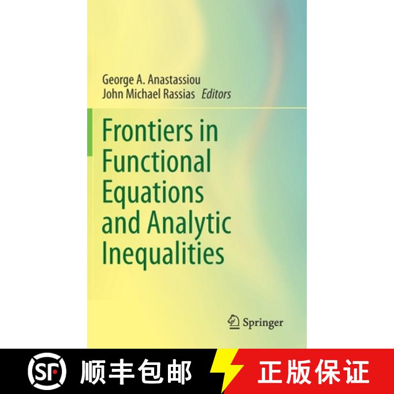 【3-4周达】Frontiers in Functional Equations and Analytic Inequalities [9783030289492]