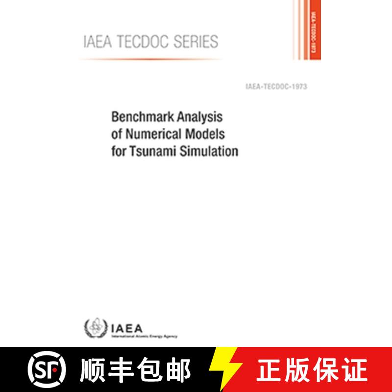 【3-4周达】Benchmark Analysis of Numerical Models for Tsunami Simulation [9789201284211]