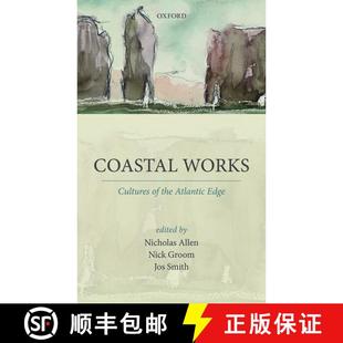 【3-4周达】Coastal Works: Cultures of the Atlantic Edge [9780198795155]
