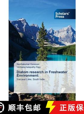 【3-4周达】Diatom research in Freshwater Environment: [9786138944744]