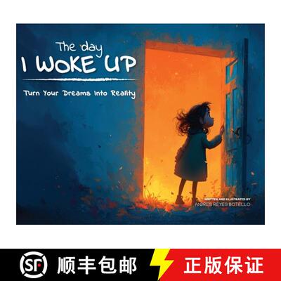 【3-4周达】The Day I Woke Up : Turn Your Dreams Into Reality [9798218686116]