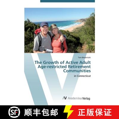 预订 The Growth of Active Adult Age-restricted Retirement Communities [9783639452679]