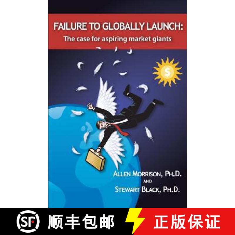 预订 Failure to Globally Launch: The Case for Aspiring Market Giants [9780615941738]