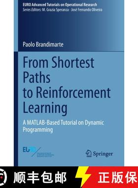【3-4周达】From Shortest Paths to Reinforcement Learning : A MATLAB-Based Tutorial on Dynamic Program... [9783030618698]