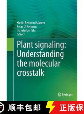【3-4周达】Plant Signaling: Understanding the Molecular CrossTalk [9788132234791]