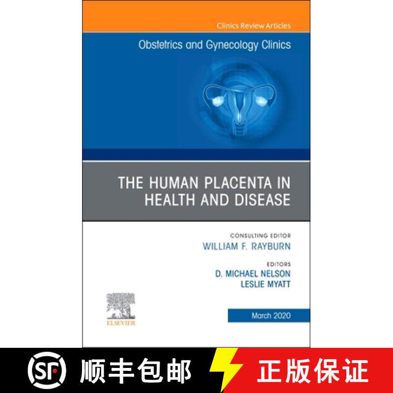 【3-4周达】The Human Placenta in Health and Disease, an Issue of Obstetrics and Gynecology Clinics: V... [9780323710978]