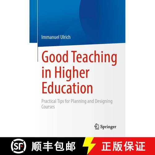 【3-4周达】Good Teaching in Higher Education : Practical Tips for Planning and Designing Courses (1st... [9783658391362]