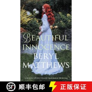 【3-4周达】Beautiful Innocence: The Heart-Warming Victorian Saga of Triumph Over Adversity [9780749030308]