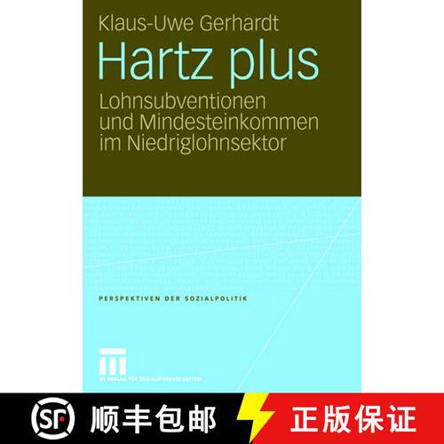 【3-4周达】Hartz plus : Lohnsubventionen und Mindesteinkommen im Niedriglohnsektor [9783531148427]