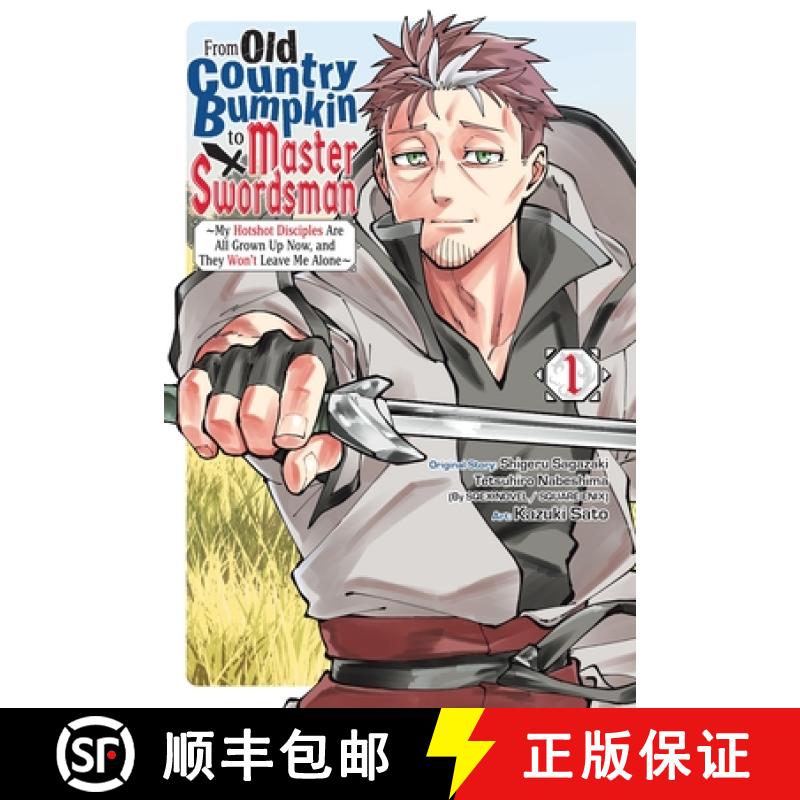 【3-4周达】From Old Country Bumpkin to Master Swordsman, Vol. 1: My Hotshot Disciples Are All Grown U... [9798855401899]